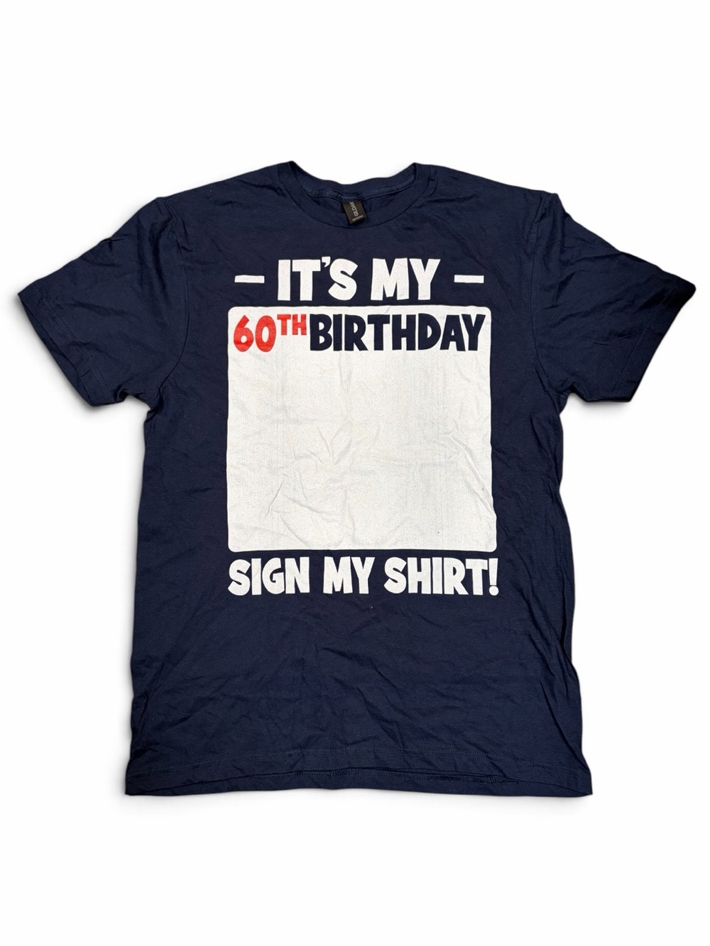 Gildan Navy 'It's My 60th Birthday' Sign My Shirt Tee